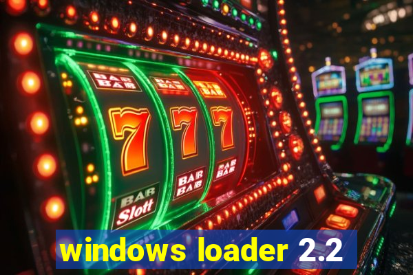 windows loader 2.2